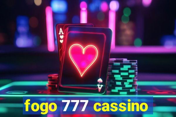 fogo 777 cassino